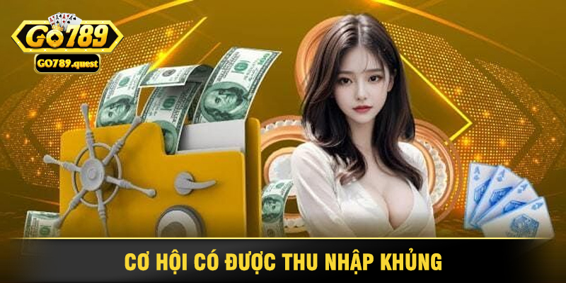 Khám Phá Cơ Hội Hợp Tác Với Đại Lý Go789 2 Cơ Hội Có Được Thu Nhập Khủng