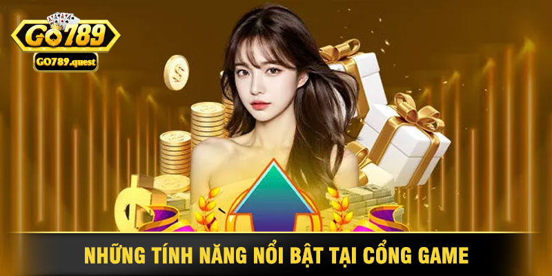 Game Bài Go789 - Trải Nghiệm Đỉnh Cao Của Game Thủ 3 Những Tính Năng Nổi Bật Tại Cổng Game