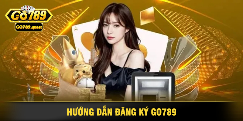 GO789 - Cổng Game Đổi Thưởng Uy Tín, Hấp Dẫn Nhất 2025 31 Hướng Dẫn Đăng Ký Go789
