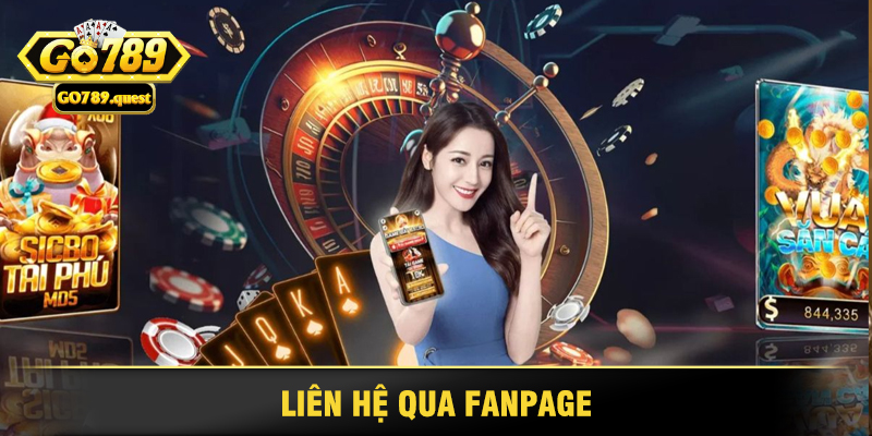 Hướng Dẫn Liên Hệ Go789 Nhanh Chóng Mọi Lúc 3 Liên Hệ Qua Fanpage