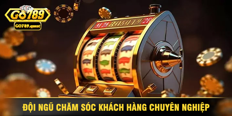 Nổ Hũ Go789 - Lựa Chọn Hàng Đầu Cho Mọi Game Thủ 4 Đội Ngũ Chăm Sóc Khách Hàng Chuyên Nghiệp